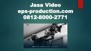 0812.8000.2771 | Company Profile Contractor | Jasa Video EPS PRODUCTION