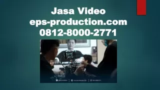 0812.8000.2771 | Jasa Company Profile Perusahaan | Jasa Video EPS PRODUCTION