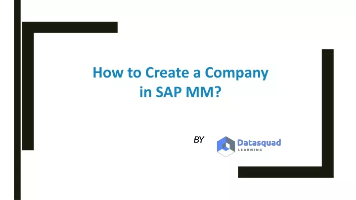 how to create a company in sap mm