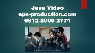 0812.8000.2771 | Jasa Desain Company Profile Murah | Jasa Video EPS PRODUCTION