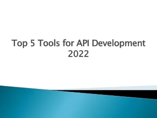 Top 5 Tools for API Development 2022