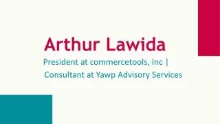 Arthur Lawida - Possesses Great Communication Skills