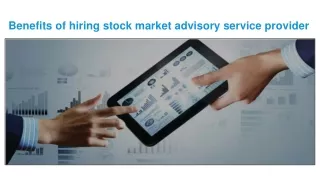 Benefits of hiring stock market advisory service provider - Ajmera x-change