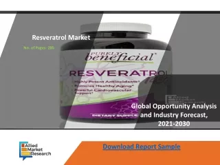 Resveratrol Market : Comprehensive study explores Huge Growth in near Future
