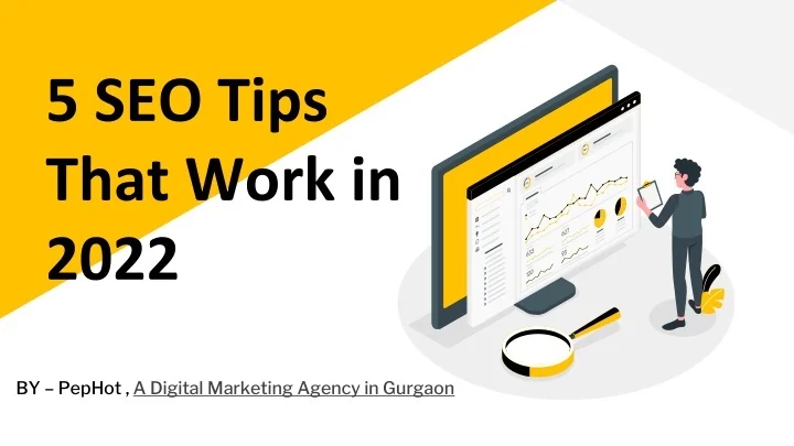 PPT - 5 SEO Tips That Work in 2022 PowerPoint Presentation, free ...