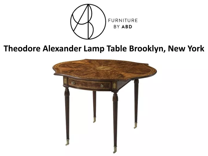 theodore alexander lamp table brooklyn new york