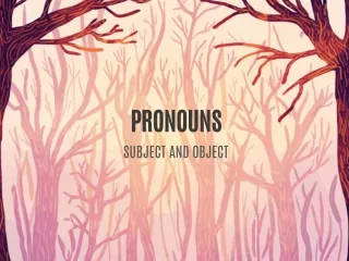 pronouns subject and object
