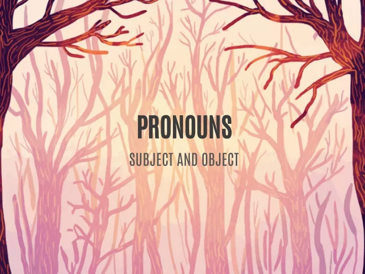 pronouns subject and object