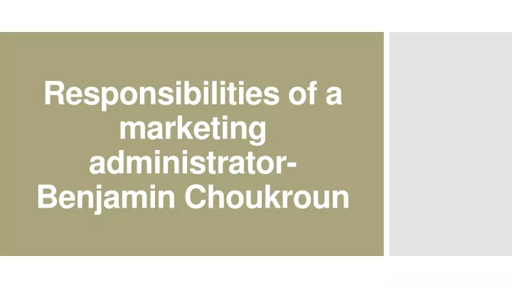 responsibilities of a marketing administrator benjamin choukroun