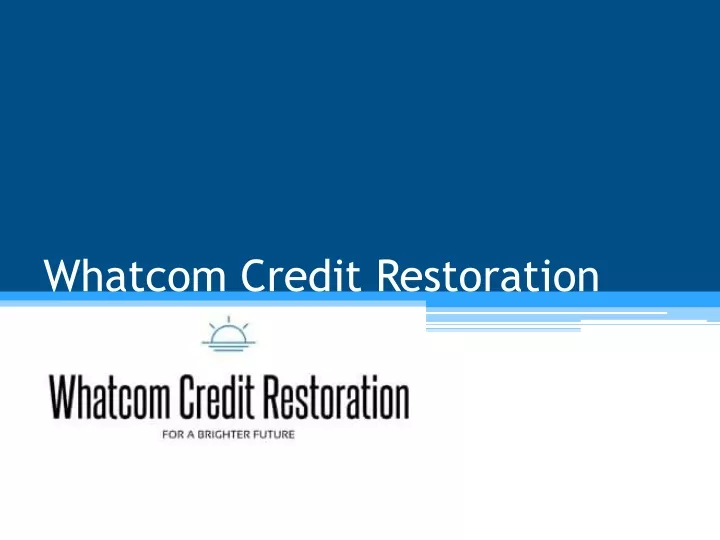 whatcom credit restoration