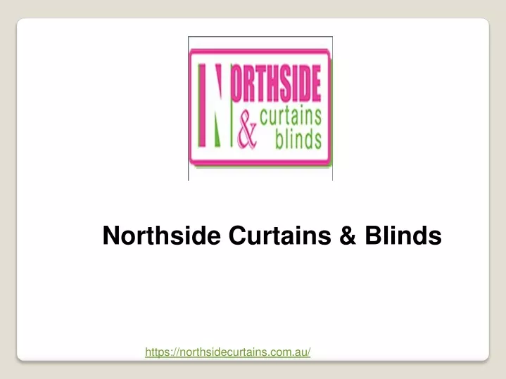 northside curtains blinds