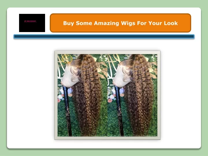 buy some amazing wigs for your look