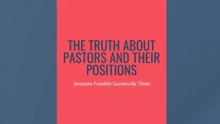 The truth about pastors and their duties | Jentezen Franklin Gainesville Times