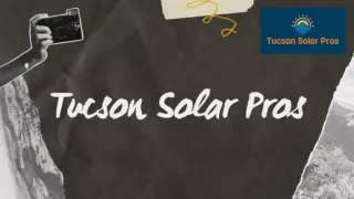 Buy The Best Quality Solar Panels In Arizona | Tucson Solar Pros