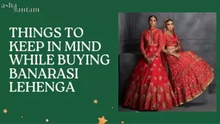 Things to keep in mind while buying Banarasi Lehenga
