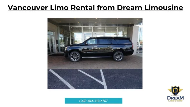 vancouver limo rental from dream limousine