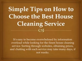 Simple Tips on How to Choose the Best House Cleaning Service