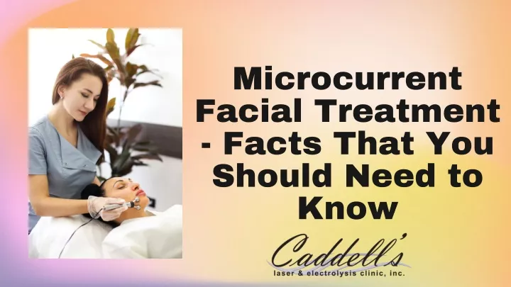 microcurrent facial treatment facts that
