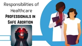 Obligations of Medical Experts in Pregnancy Termination