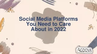 social media platforms you need to care about in 2022