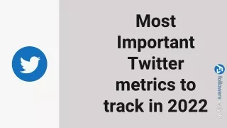 Most important Twitter metrics to track in 2022 (1)