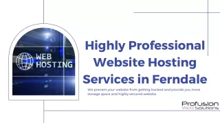 Highly Professional Website Hosting Services in Ferndale