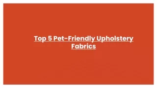 top 5 pet friendly upholstery fabrics