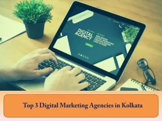 Top 3 Digital Marketing Agencies in Kolkata