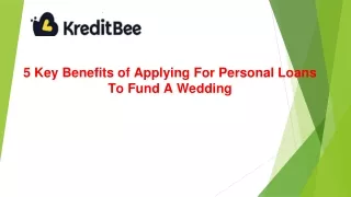 5 Key Benefits of Applying For Personal Loans To Fund A Wedding
