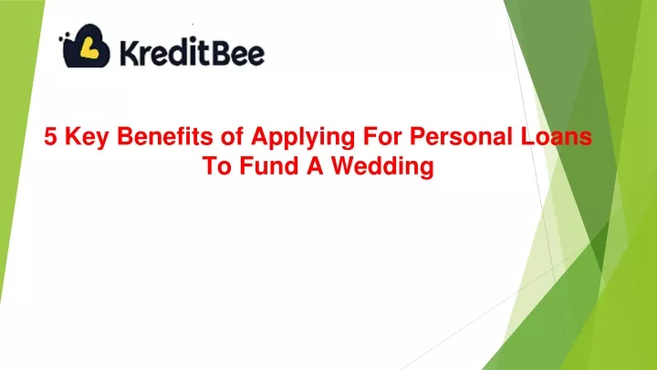 5 key benefits of applying for personal loans to fund a wedding