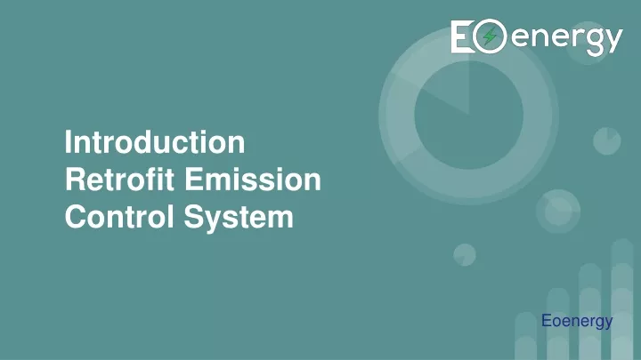 i ntroduction r etrofit emission control system