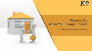 What to Do when You Change Careers
