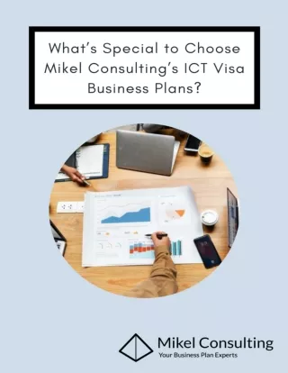 What’s Special to Choose Mikel Consulting’s ICT Visa Business Plans?