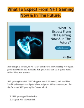 What To Expect From NFT Gaming Now & In The Future.