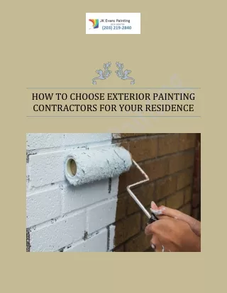 How To Choose Exterior Painting Contractors For Your Residence