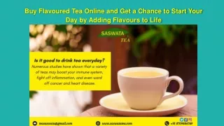 Buy Flavoured Tea Online and Get a Chance to Start Your Day by Adding Flavours to Life