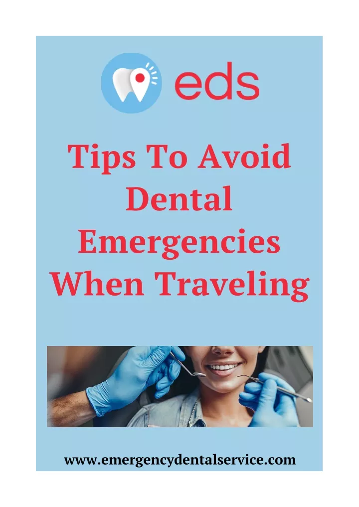tips to avoid dental emergencies when traveling