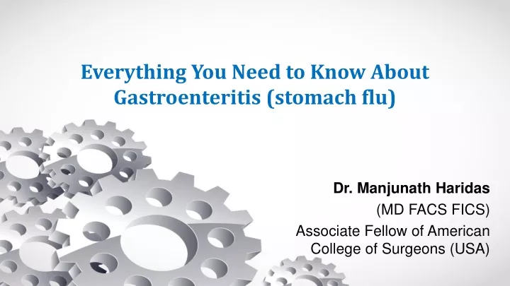 PPT - Everything You Need To Know About Gastroenteritis (1) PowerPoint ...