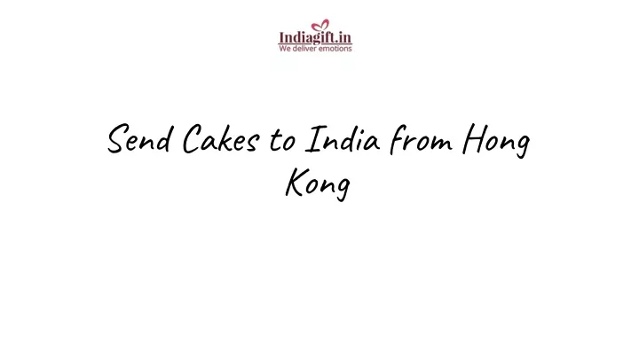 send cakes to india from hong kong