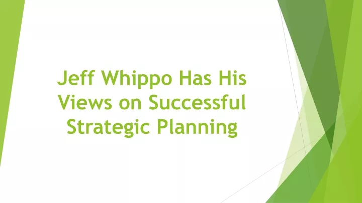 jeff whippo has his views on successful strategic planning