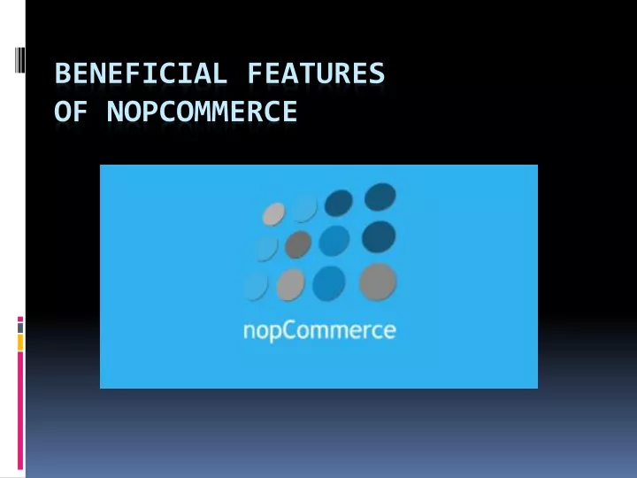 beneficial features of nopcommerce