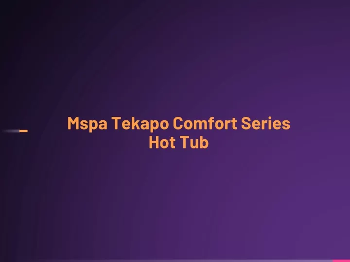 mspa tekapo comfort series hot tub