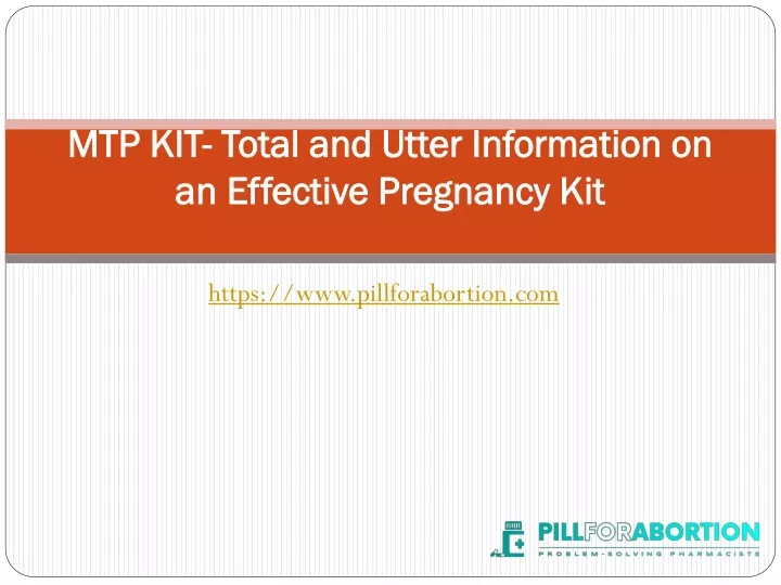 mtp kit total and utter information on an effective pregnancy kit