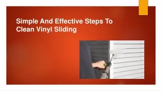 Simple And Effective Steps To Clean Vinyl Sliding