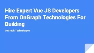 hire expert vue js developers from ongraph technologies for building
