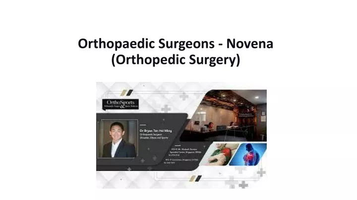 orthopaedic surgeons novena orthopedic surgery