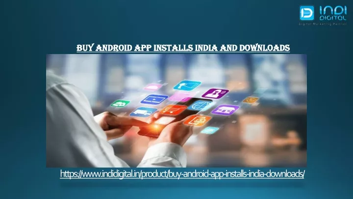 buy android app installs india and downloads