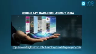 One of the best mobile app marketing agency in india?