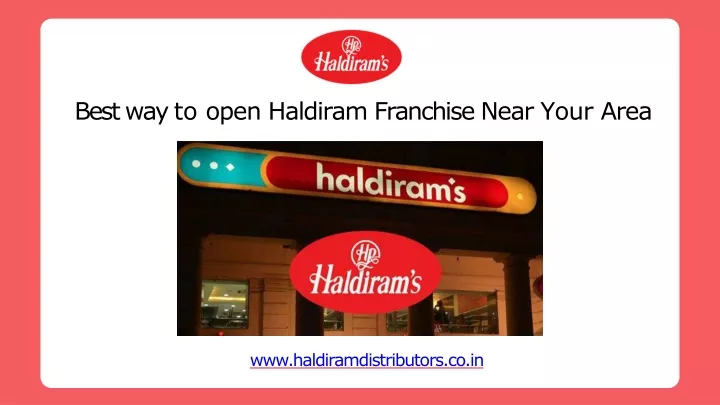 best way to open haldiram franchise near your area
