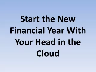 start the new financial year with your head in the cloud